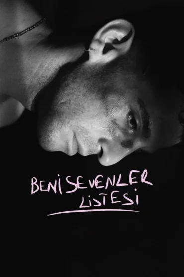 The List of Those Who Love Me – Beni Sevenler Listesi