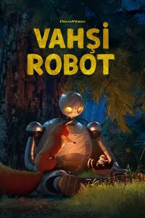 The Wild Robot – Vahşi Robot