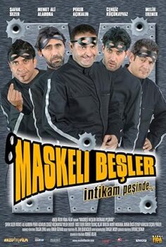 Maskeli Beşler: İntikam Peşinde