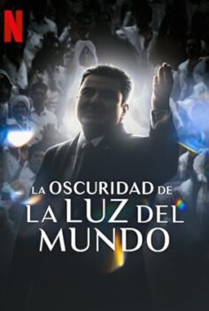 The Darkness Within La Luz del Mundo