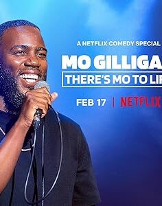 Mo Gilligan: There’s Mo to Life