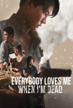 Everybody Loves Me When I’m Dead